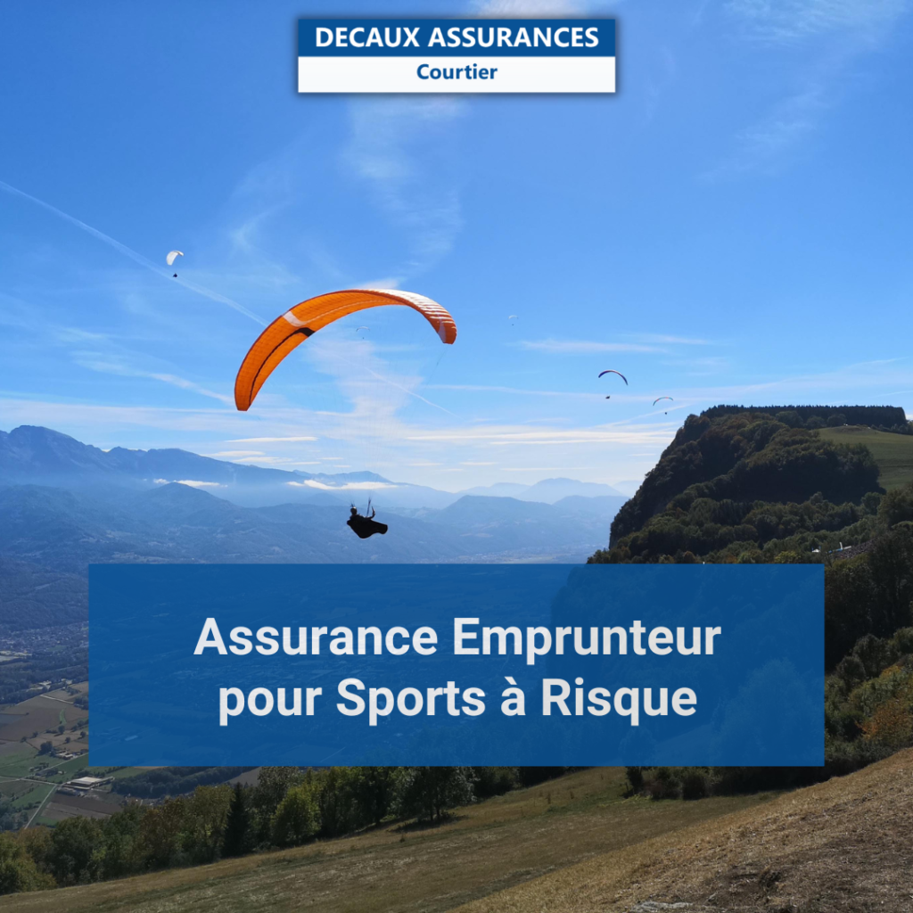 Assurance emprunteur particuliers parapente sport a risque