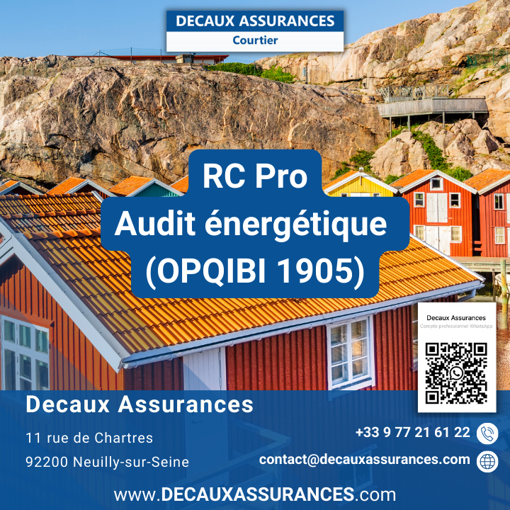 Decaux Assurances - RCPro Assurance Audit énergétique Assurances - OPQIBI 1905 - OPQIBI 1911 - OPQIBI 1717 - Qualibat 8731 - Cerqual Qualitel Certification - LNE - Certibat - Afnor www.decauxassurances.com/Audit-energetique