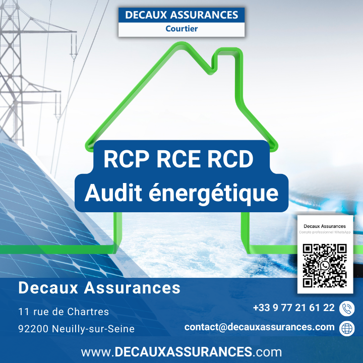Decaux Assurances - RCP RCE RCD Audit énergétique Assurances - OPQIBI 1905 - OPQIBI 1911 - OPQIBI 1717 - Qualibat 8731 - Cerqual Qualitel Certification - LNE - Certibat - Afnor www.decauxassurances.com