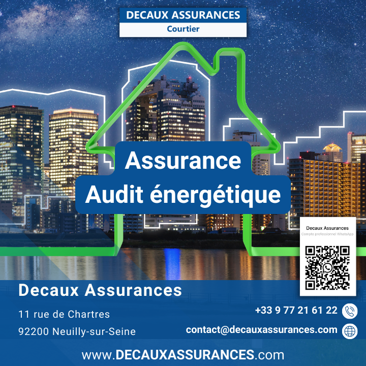 Decaux Assurances - Assurance Audit énergétique - RT2012 - RE2020 - OPQIBI 1905 - OPQIBI 1911 - OPQIBI 1717 - Qualibat 8731 - www.decauxassurances.com - Taux d'usure 2023