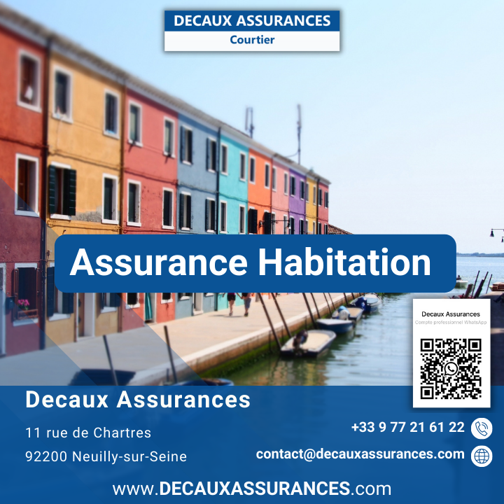 Decaux Assurances - Produit Google - Assurance Habitation - MRH - Multirisque Habitation - www.decauxassurances.com - Courtier Neuilly-sur-Seine