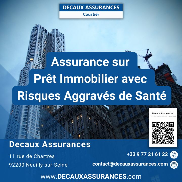 Assurance sur Prêt Immobilier - Decaux Assurances - www.decauxassurances.com - Risques Aggravés de Santé - Pathologies